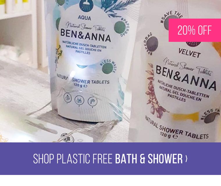 20% off Plastic Free Bath & Shower*