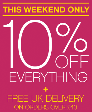 10% off this weekend only