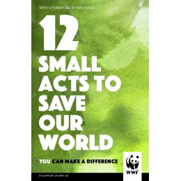 12 Small Acts to Save Our World