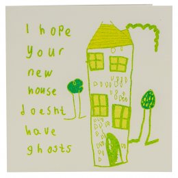 ARTHOUSE Unlimited Hope Your New House Doesn?t Have Ghosts Charity Card